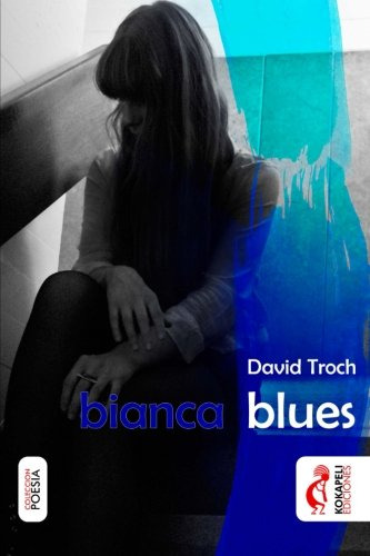 Bianca Blues