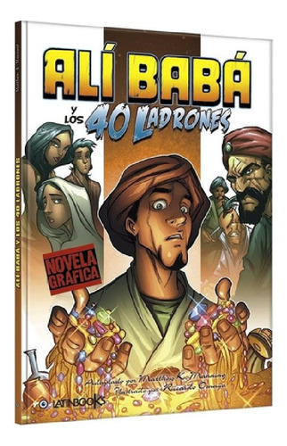 Libro - Ali Baba Y Los 40 Ladrones - Novela Grafica, De Man