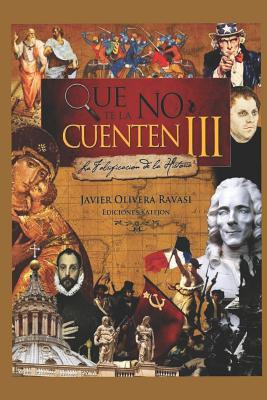 Libro Que No Te La Cuenten Iii : La Falsificaci N De La R...