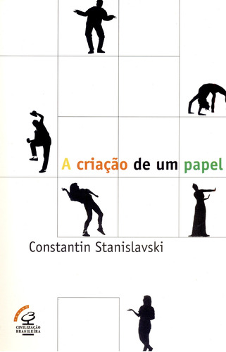 A criação de um papel, de Stanislavski, Constantin. Editora José Olympio Ltda., capa mole em português, 1995