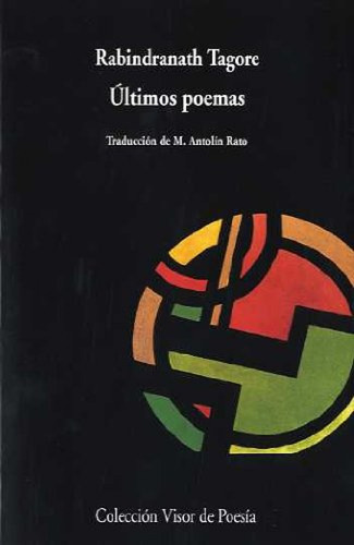 Últimos Poemas - Tagore, Rabindranath