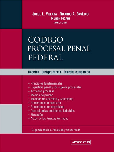 Codigo Procesal Penal Federal - Villada Basilico Advocatus