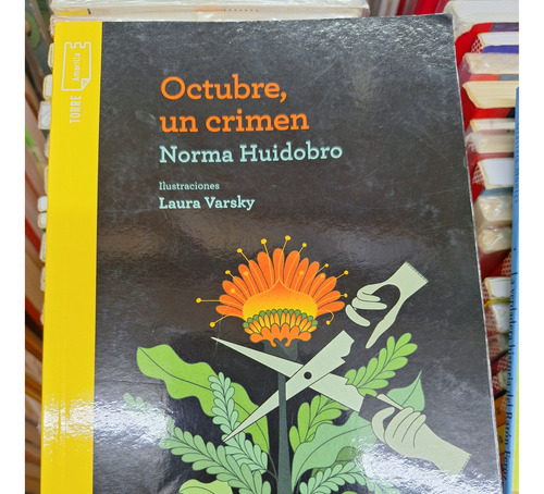 Octubre Un Crimen Norma Huidobro  Torre De Papel 