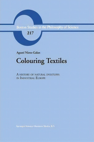 Colouring Textiles, De Agusti Nieto-galan. Editorial Springer, Tapa Blanda En Inglés