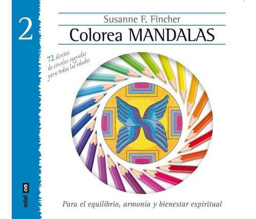 Libro: Colorea Mandalas Vol. Ii. Fincher, Susanne F.. Editor