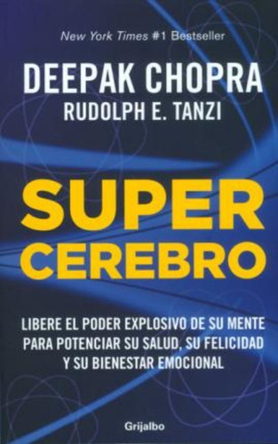 Super Cerebro. Libere El Poder Explosivo De Su Mente Para Po