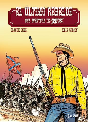 Tex - El Ultimo Rebelde - Wilson Colin Nizzi Claudio