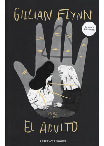 Libro - El Adulto - Ed. Ilustrada - Flynn, Gillian