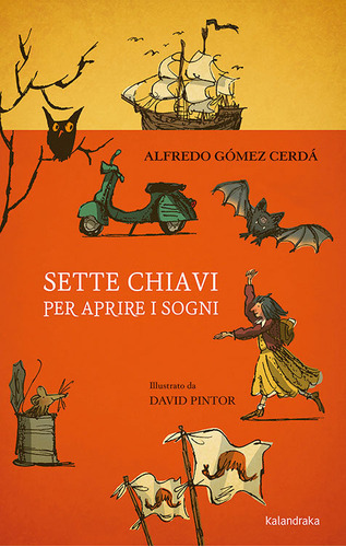 Sette Chiavi Per Aprire I Sogni - Gomez Cerda, Alfredo