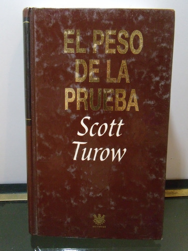 Adp El Peso De La Prueba Scott Turow / Ed. Rba 1994 Barca