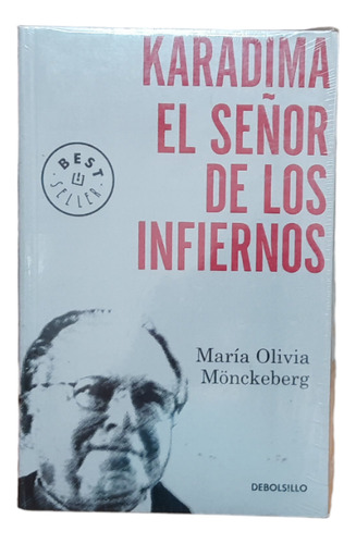 Karadima: El Señor De Los Infiernos - María Olivia Mönckeber