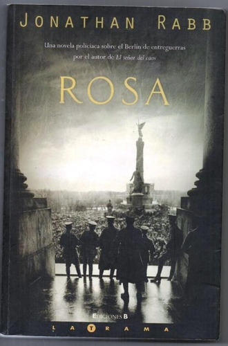 Rosa Jonathan Rabb Ediciones B  La Trama  Usado 