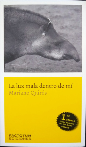 La Luz Mala Dentro De Mí - Quiros, Mariano