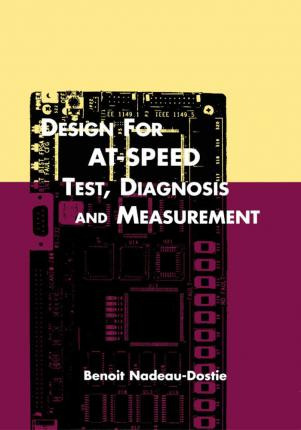 Libro Design For At-speed Test, Diagnosis And Measurement...