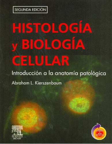 Libro Histología Y Biologia Celular De Abraham L Kierszenbau