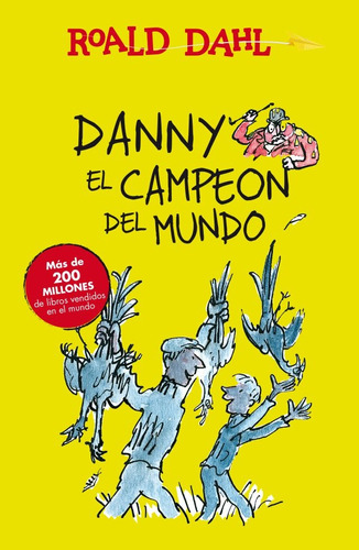 Danny El Campeon Del Mundo - Roald Dahl