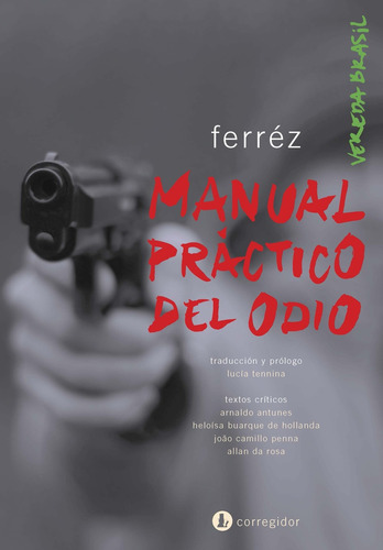 Manual Practico Del Odio - Ferreira Da Silva (ferrez), Regin
