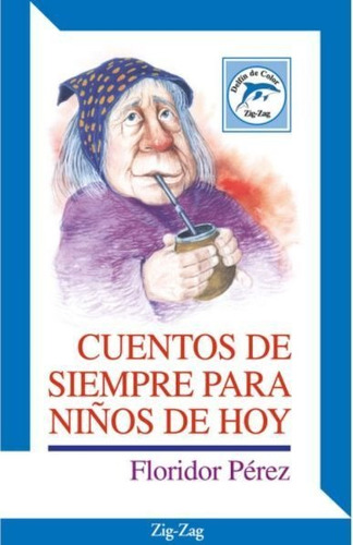 Cuentos De Siempre Para Niños De Hoy