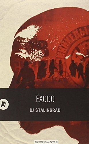 Éxodo - Dj Stalingrad