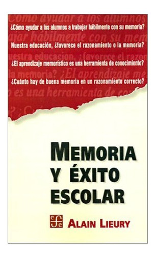 Libro Memoria Y Exito Escolar Popular 572 De Lieury Alain Fc