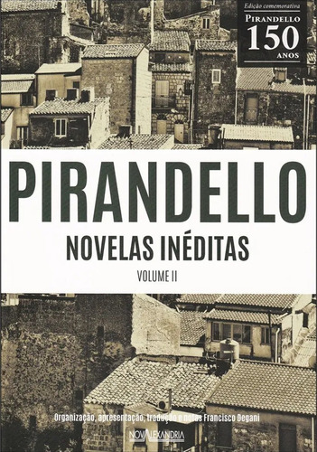 Livro: Luigi Pirandello - Novelas Inéditas - Volume Ii