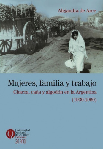 Mujeres, Familia Y Trabajo