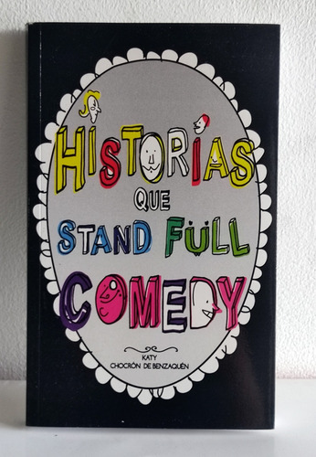 Historias Que Están Full Comedy - Katy Chocrón De Benzaquén