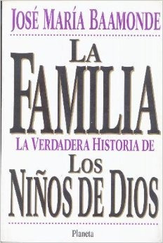 La Verdadera Historia Secta Familia De Los Niños De Dios 