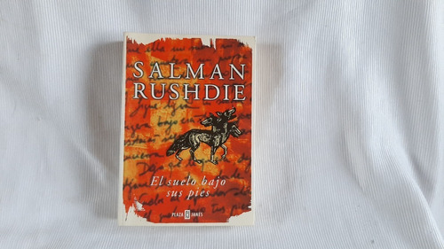 El Suelo Bajo Sus Pies Salman Rushdie Plaza & Janes 