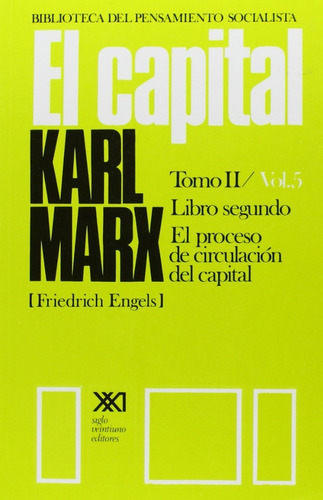 El Capital Tomo Ii, Vol. 5 Karl Marx 