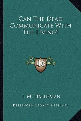 Libro Can The Dead Communicate With The Living? - I M Hal...