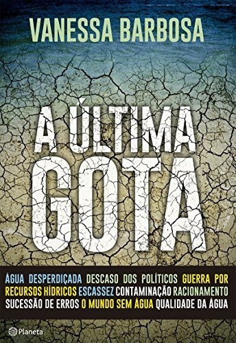 Libro A Última Gota De Vanessa Barbosa Planeta Do Brasil - G