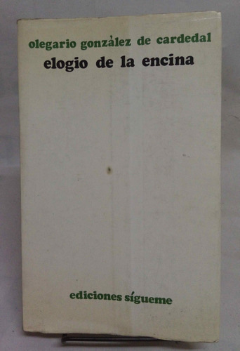 Elogio De La Encina - Olegario González De Cardedal