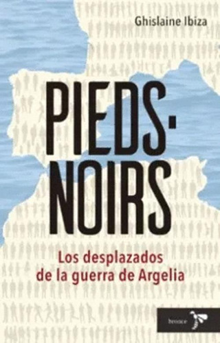 Libro Los Desplazados De La Guerra De Argelia