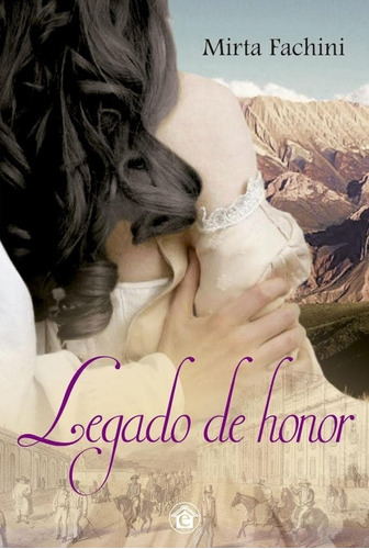 Legado De Honor - Mirta Fachini - Emporio Ediciones