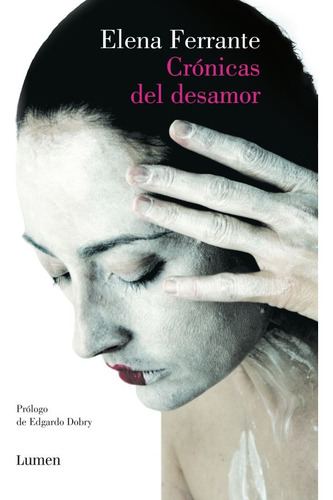 Cronicas Del Desamor - Elena Ferrante