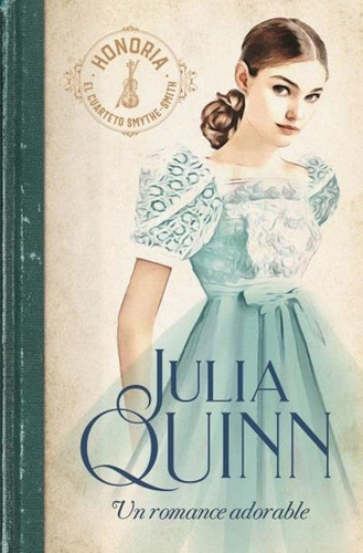 Un Romance Adorable  Smythe 1  Julia Quinn Titania Argentina