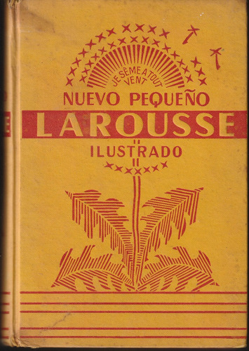 Nuevo Pequeño Larousse Ilustrado, Decimoquinta Edición 1951 