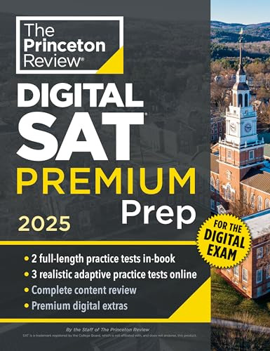 Princeton Review Digital Sat Premium Prep, 2025: (2 In Book + 3 Adaptive Tests Online): , De The Princeton Review., Vol. 1. Editorial Princeton Review, Tapa Pasta Blanda, Edición 2 En Inglés, 2024