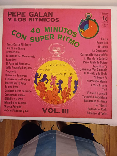 40 Minutos Con Super Ritmo Volumen 3 Pepe Galan Vinilo