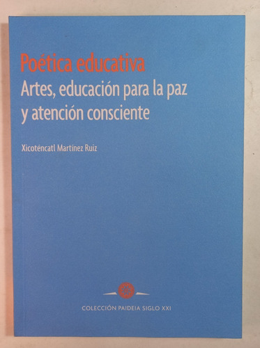 Poética Educativa Artes, Educación Para La Paz Y Atención