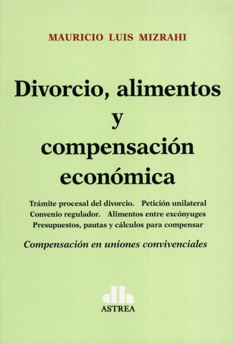 Libro Divorcio, Alimentos Y Compensación Económica