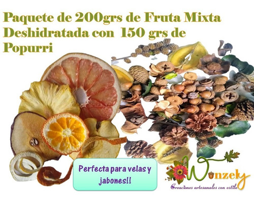 Fruta Deshidratada Mixta Con Popurri Para Velas Y Jabones!!