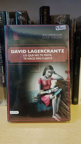 Lo Que No Te Mata Te Hace Más Fuerte - David Lagercrantz 