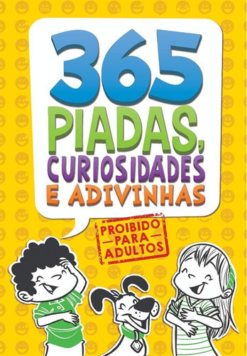 Livro 365 Piadas Curiosidades E Adivinhas Vol 1 Pé Da Letra