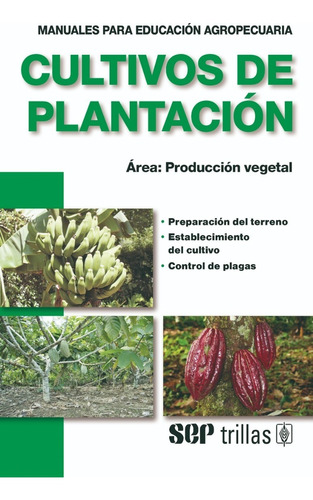 Cultivos De Plantación Editorial Trillas