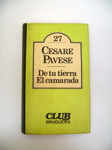 De Tu Tierra El Camarada Cesare Pavese Papel Tapa Dura Boedo