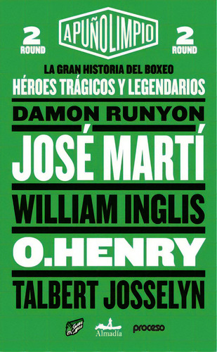 Héroes trágicos y lengendarios, de Runyon, Damon. Narrativa Editorial Editorial Almadía, tapa blanda en español, 2018
