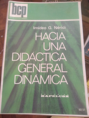 Hacia Una Didáctica General Dinámica Ireneo Nérici Kapelusz