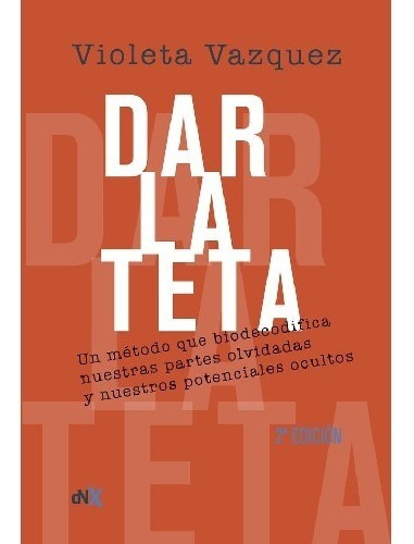 Libro Dar La Teta - Vázquez Violeta